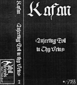 Kafan : Injecting Evil In Thy Veins